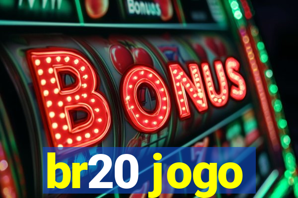 br20 jogo